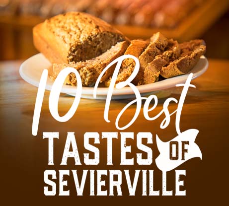 10 Best Tastes in Sevierville, Tennessee